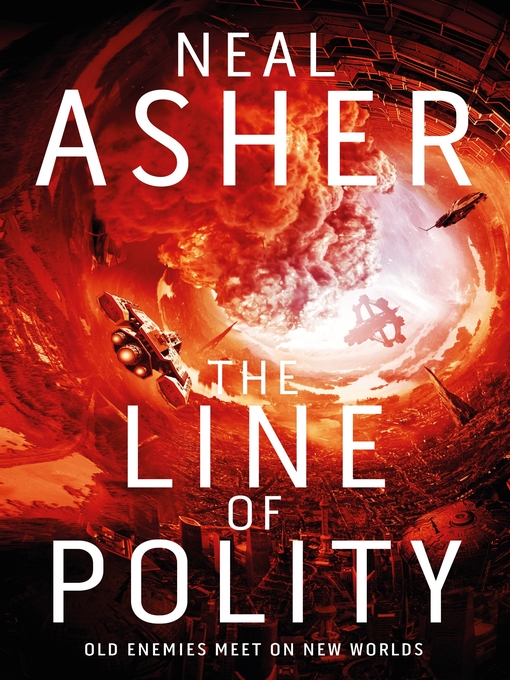 Title details for The Line of Polity by Neal Asher - Wait list